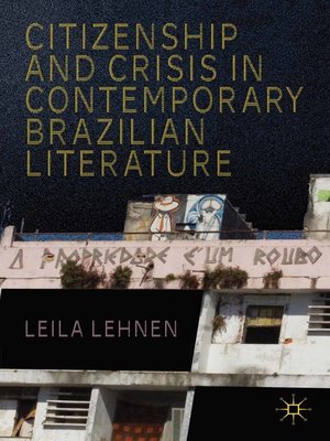 cover image of Citizenship and Crisis in Contemporary Brazilian Literature